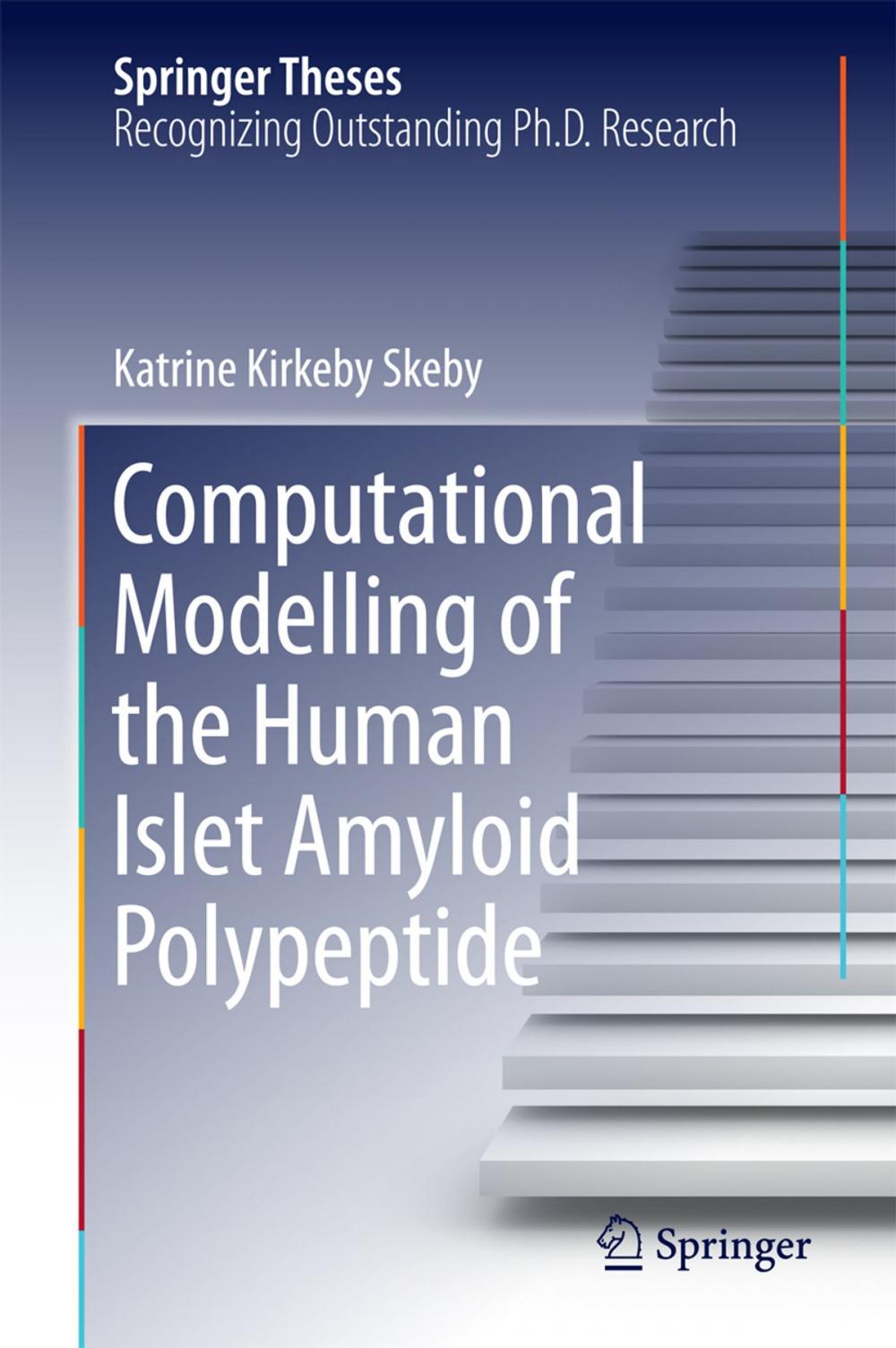 Big bigCover of Computational Modelling of the Human Islet Amyloid Polypeptide