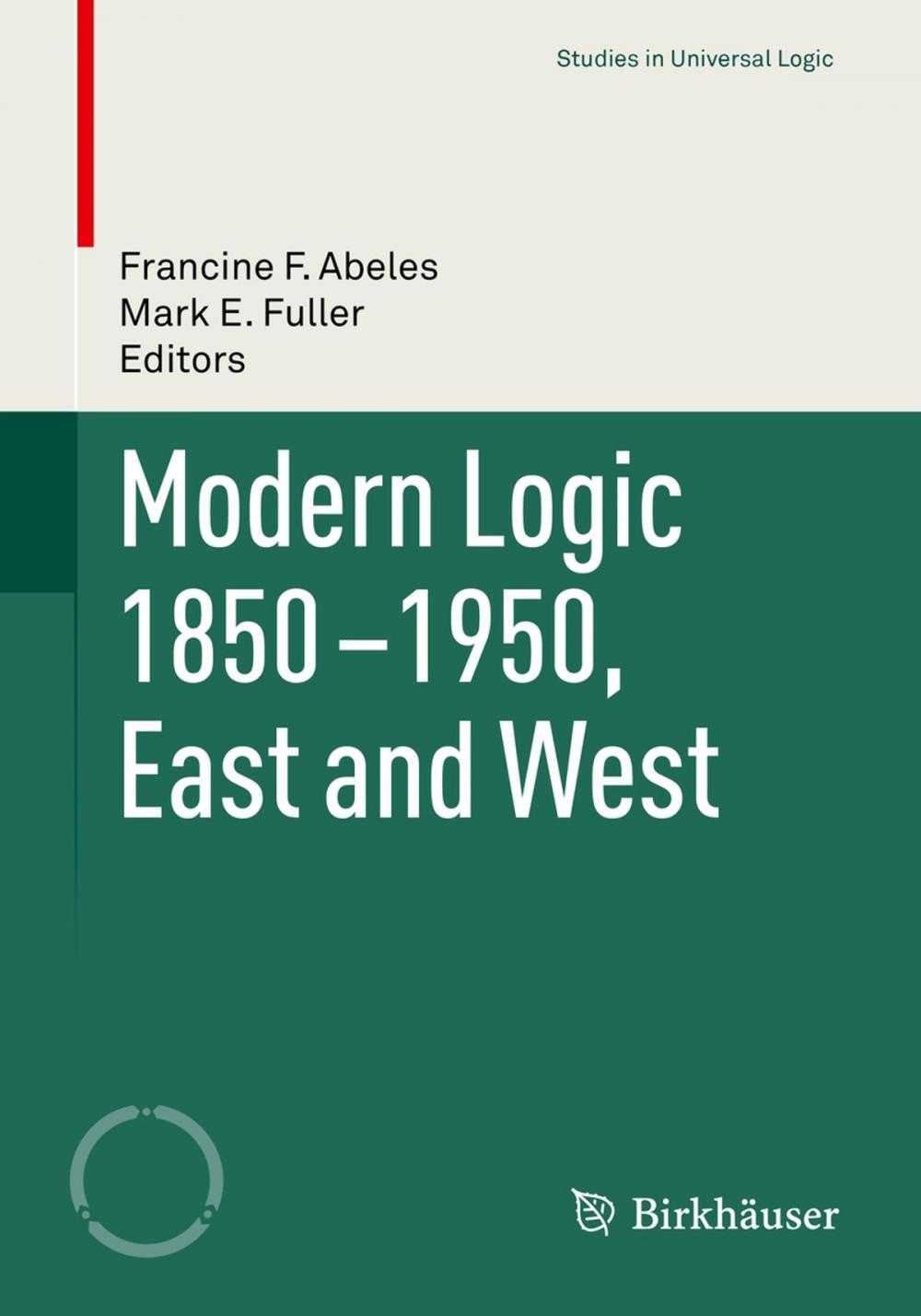 Big bigCover of Modern Logic 1850-1950, East and West