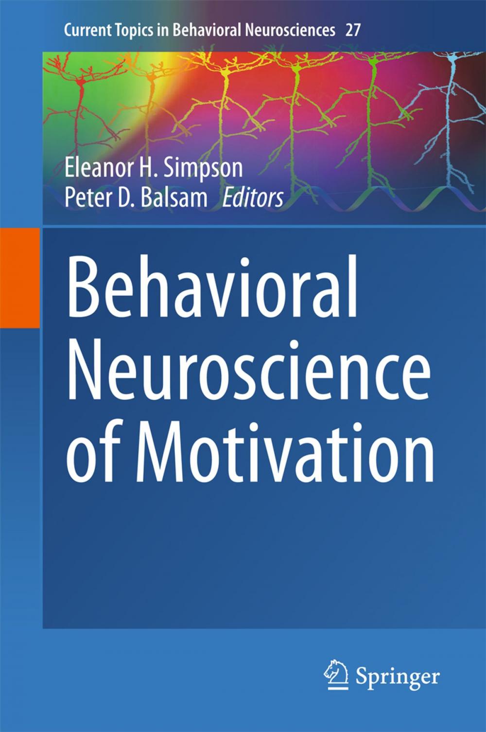 Big bigCover of Behavioral Neuroscience of Motivation