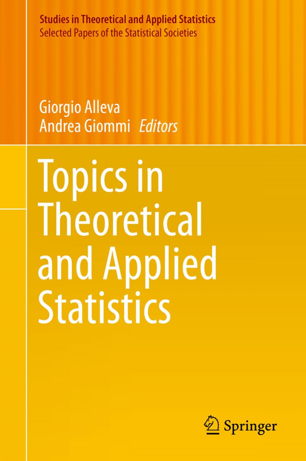 Big bigCover of Topics in Theoretical and Applied Statistics