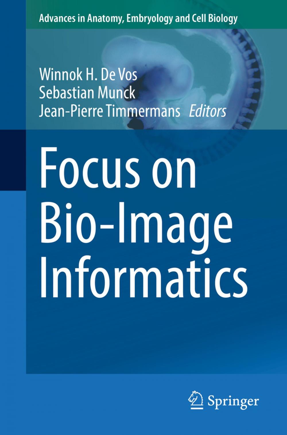 Big bigCover of Focus on Bio-Image Informatics