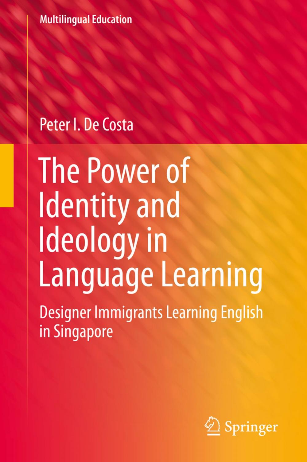 Big bigCover of The Power of Identity and Ideology in Language Learning