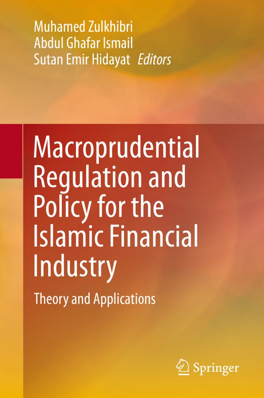 Big bigCover of Macroprudential Regulation and Policy for the Islamic Financial Industry