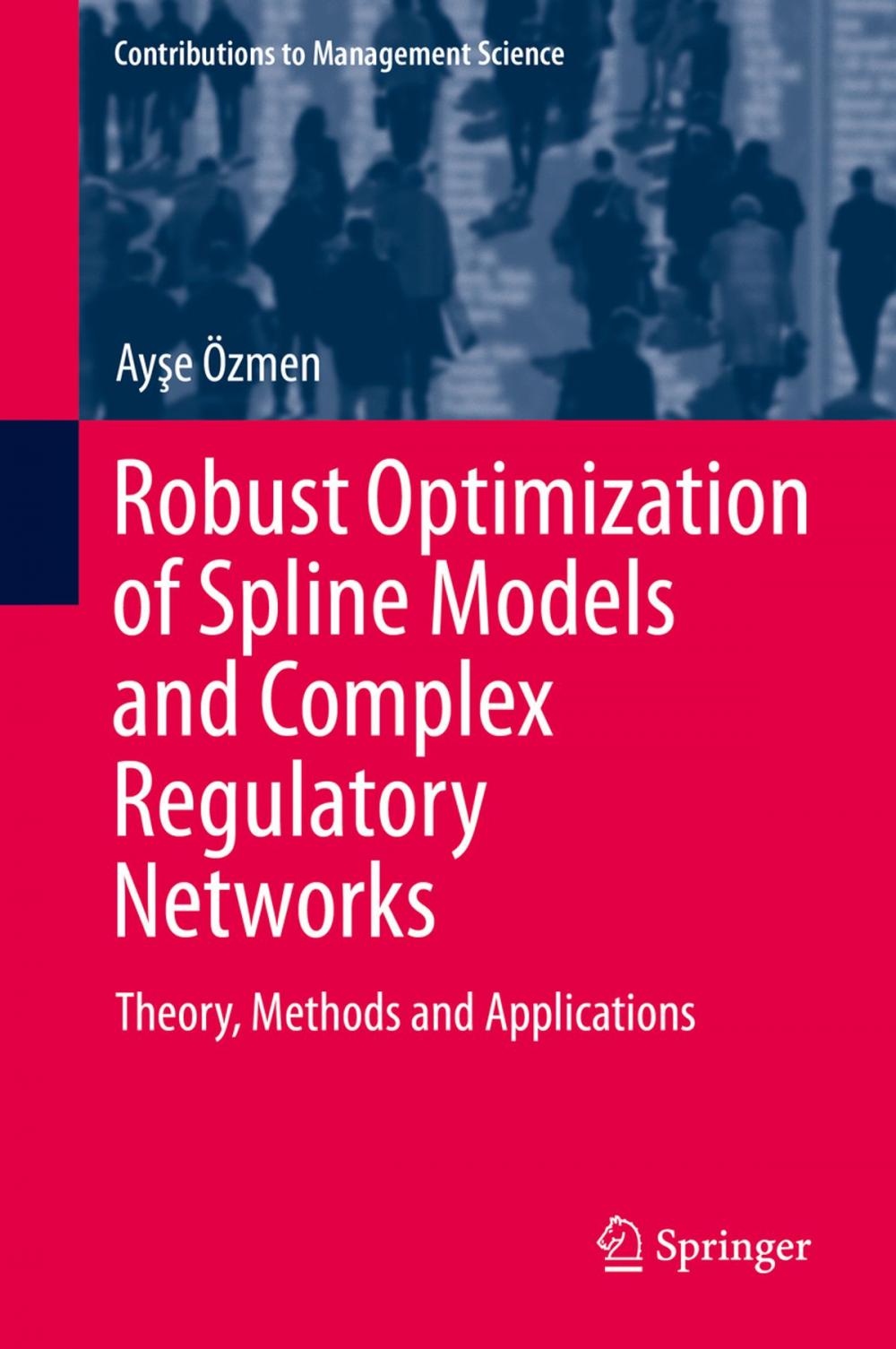 Big bigCover of Robust Optimization of Spline Models and Complex Regulatory Networks