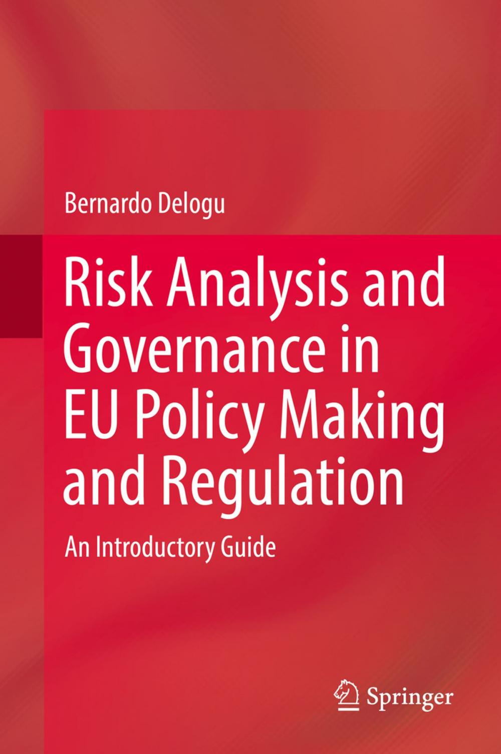 Big bigCover of Risk Analysis and Governance in EU Policy Making and Regulation