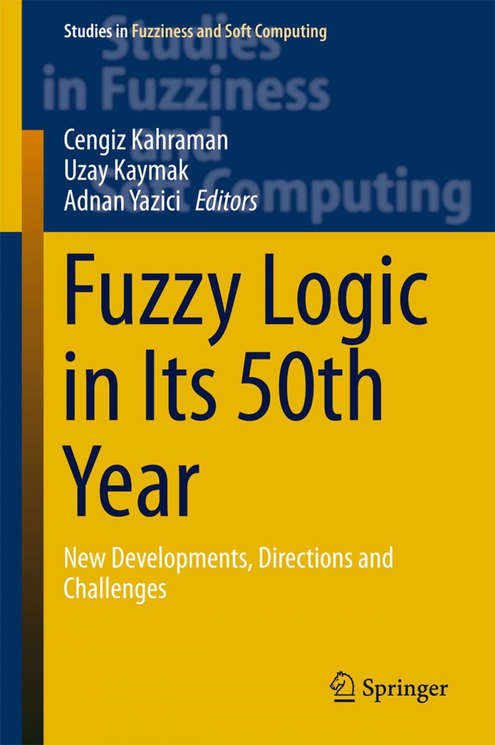 Big bigCover of Fuzzy Logic in Its 50th Year