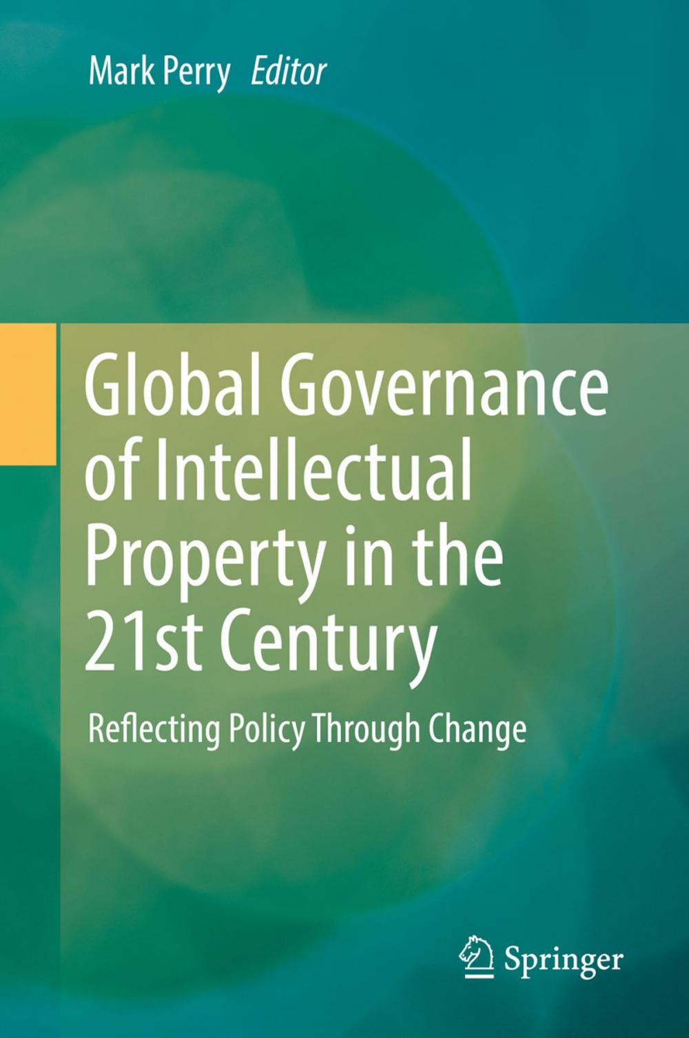 Big bigCover of Global Governance of Intellectual Property in the 21st Century