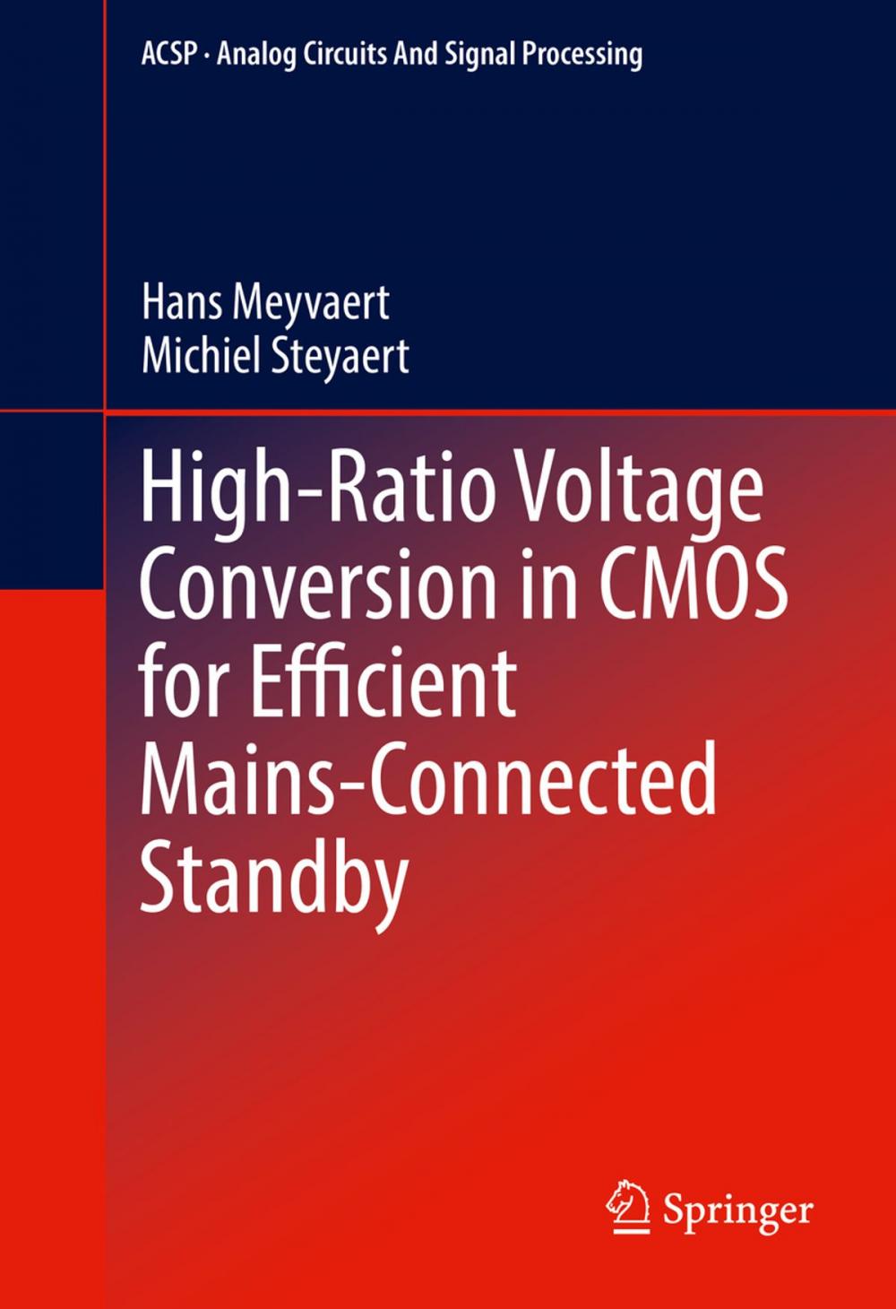 Big bigCover of High-Ratio Voltage Conversion in CMOS for Efficient Mains-Connected Standby