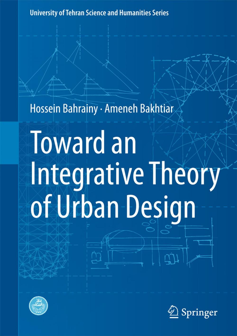 Big bigCover of Toward an Integrative Theory of Urban Design