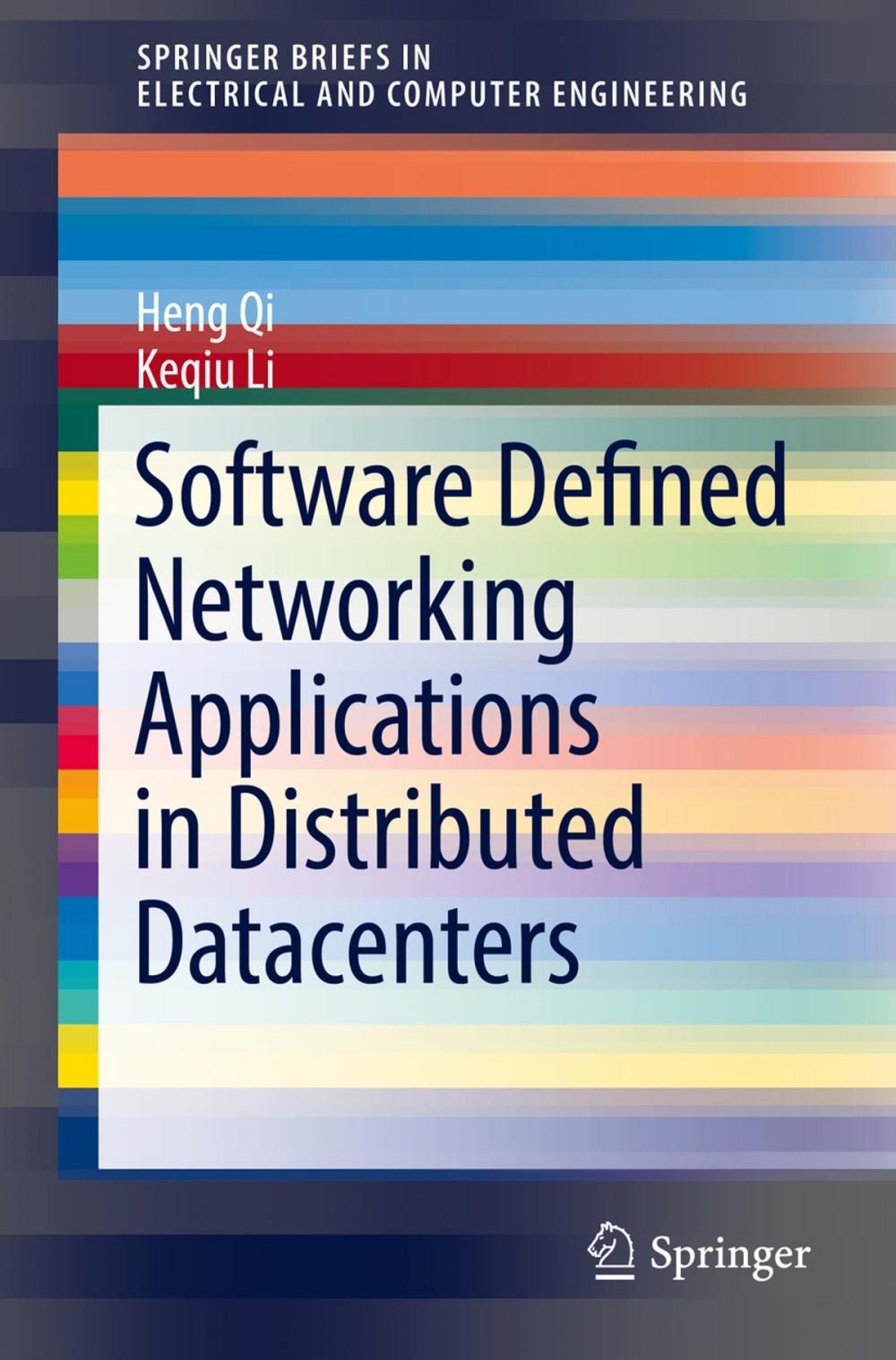 Big bigCover of Software Defined Networking Applications in Distributed Datacenters