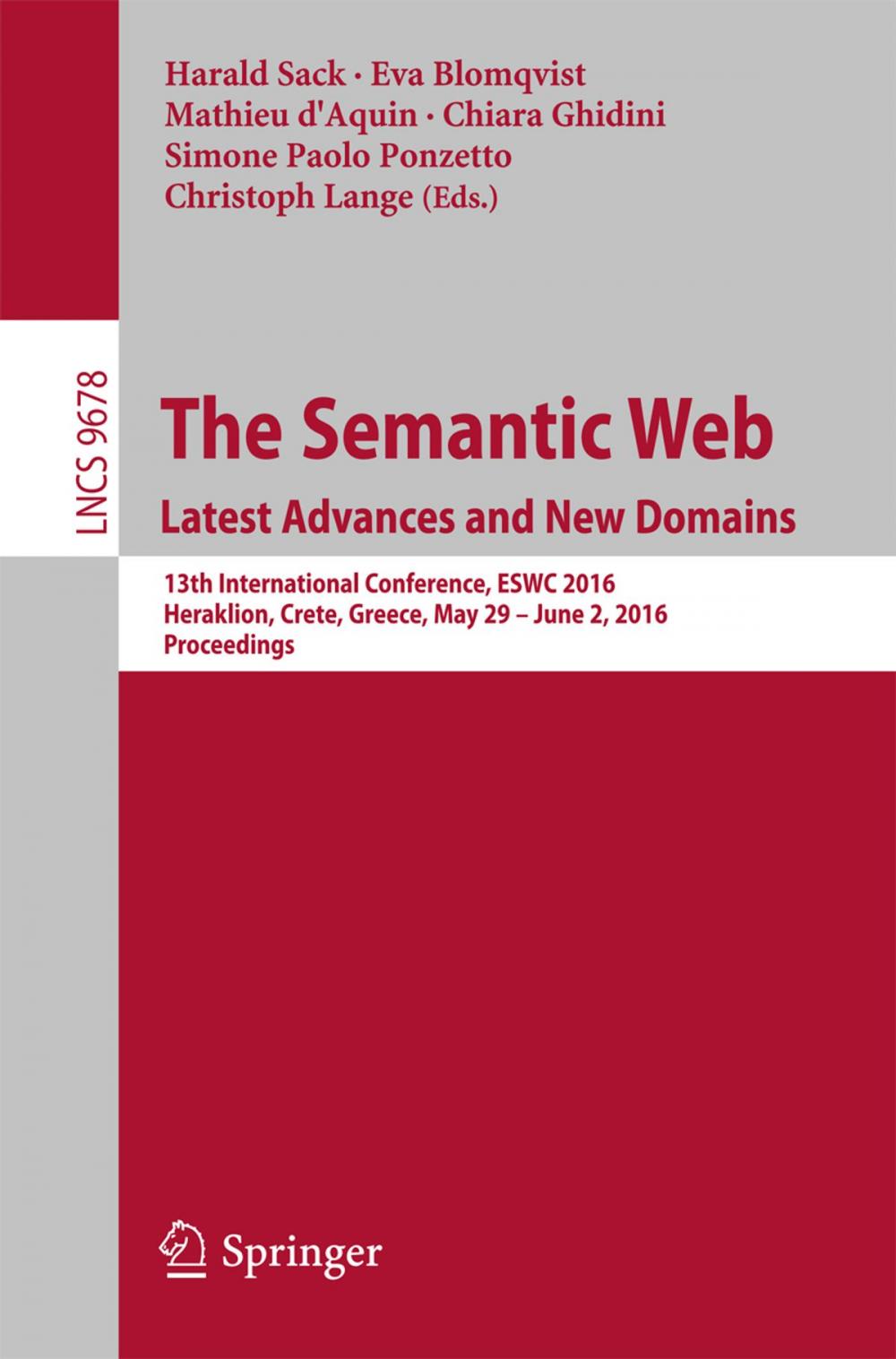 Big bigCover of The Semantic Web. Latest Advances and New Domains