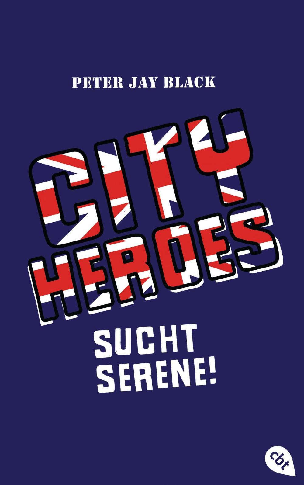 Big bigCover of CITY HEROES - Sucht Serene!