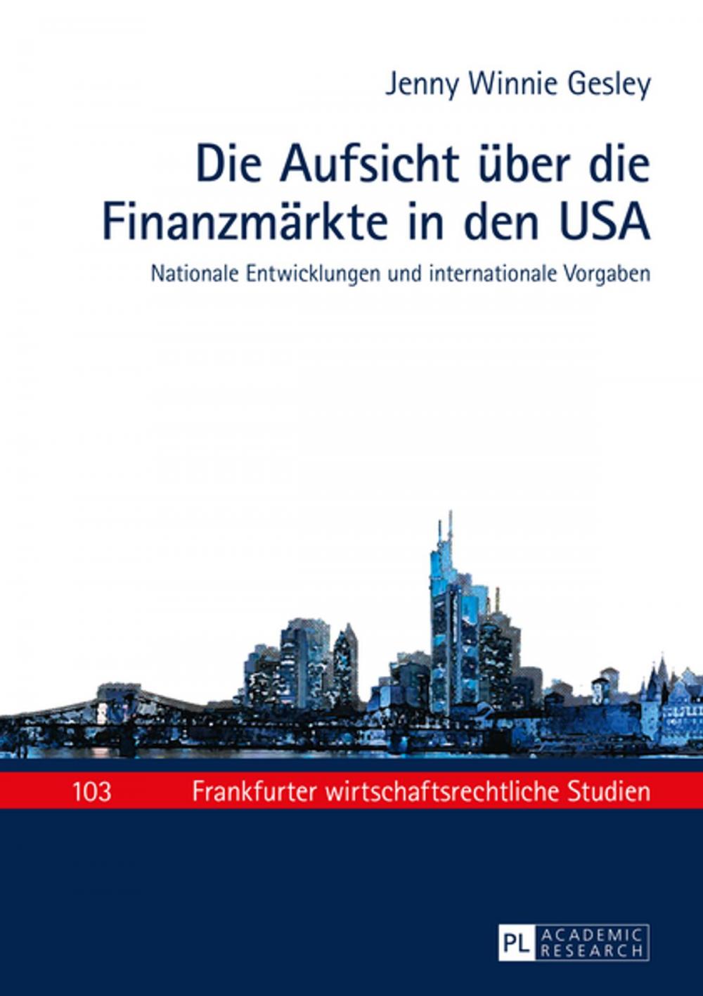 Big bigCover of Die Aufsicht ueber die Finanzmaerkte in den USA