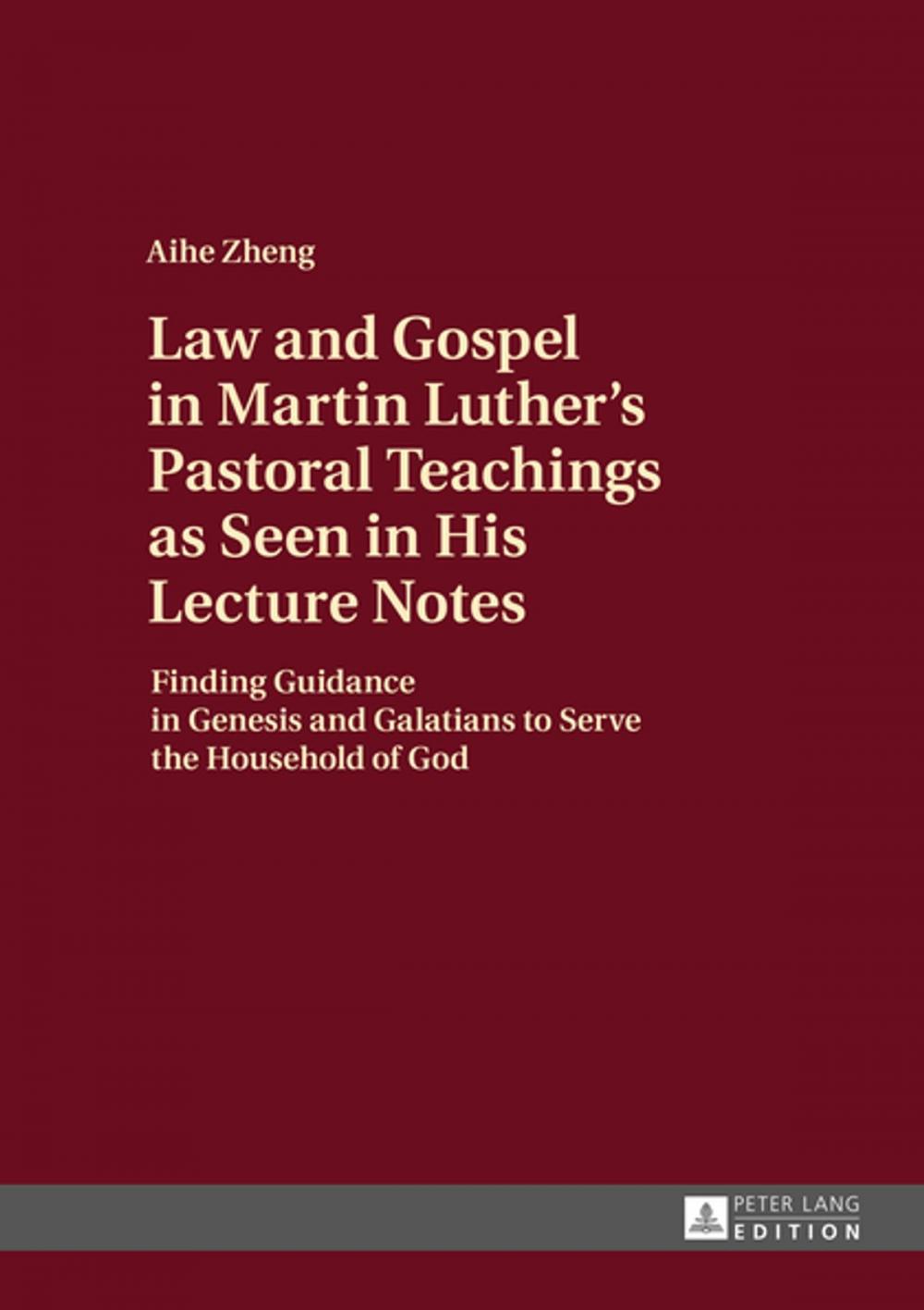 Big bigCover of Law and Gospel in Martin Luthers Pastoral Teachings as Seen in His Lecture Notes