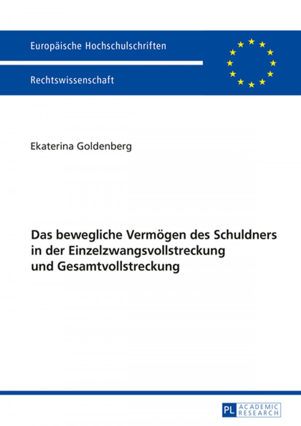 Big bigCover of Das bewegliche Vermoegen des Schuldners in der Einzelzwangsvollstreckung und Gesamtvollstreckung