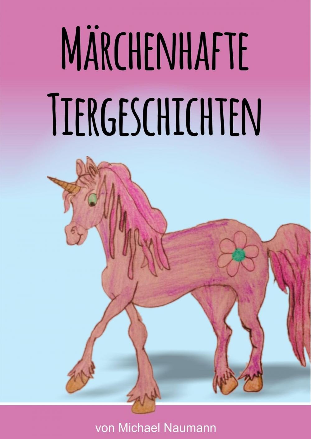 Big bigCover of Märchenhafte Tiergeschichten