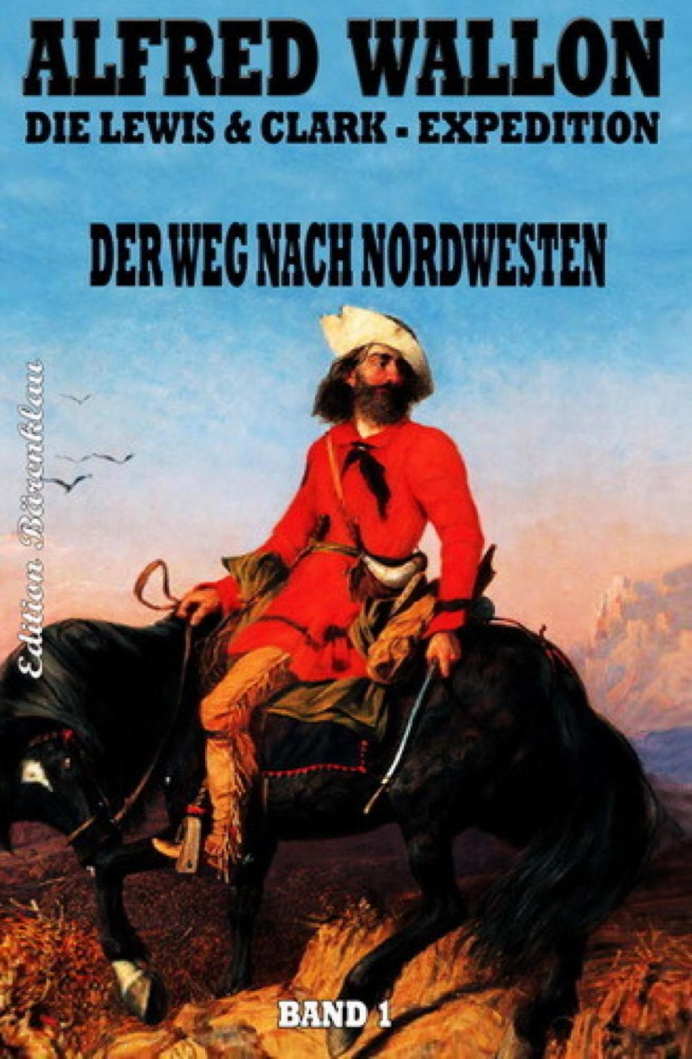 Big bigCover of Der Weg nach Nordwesten