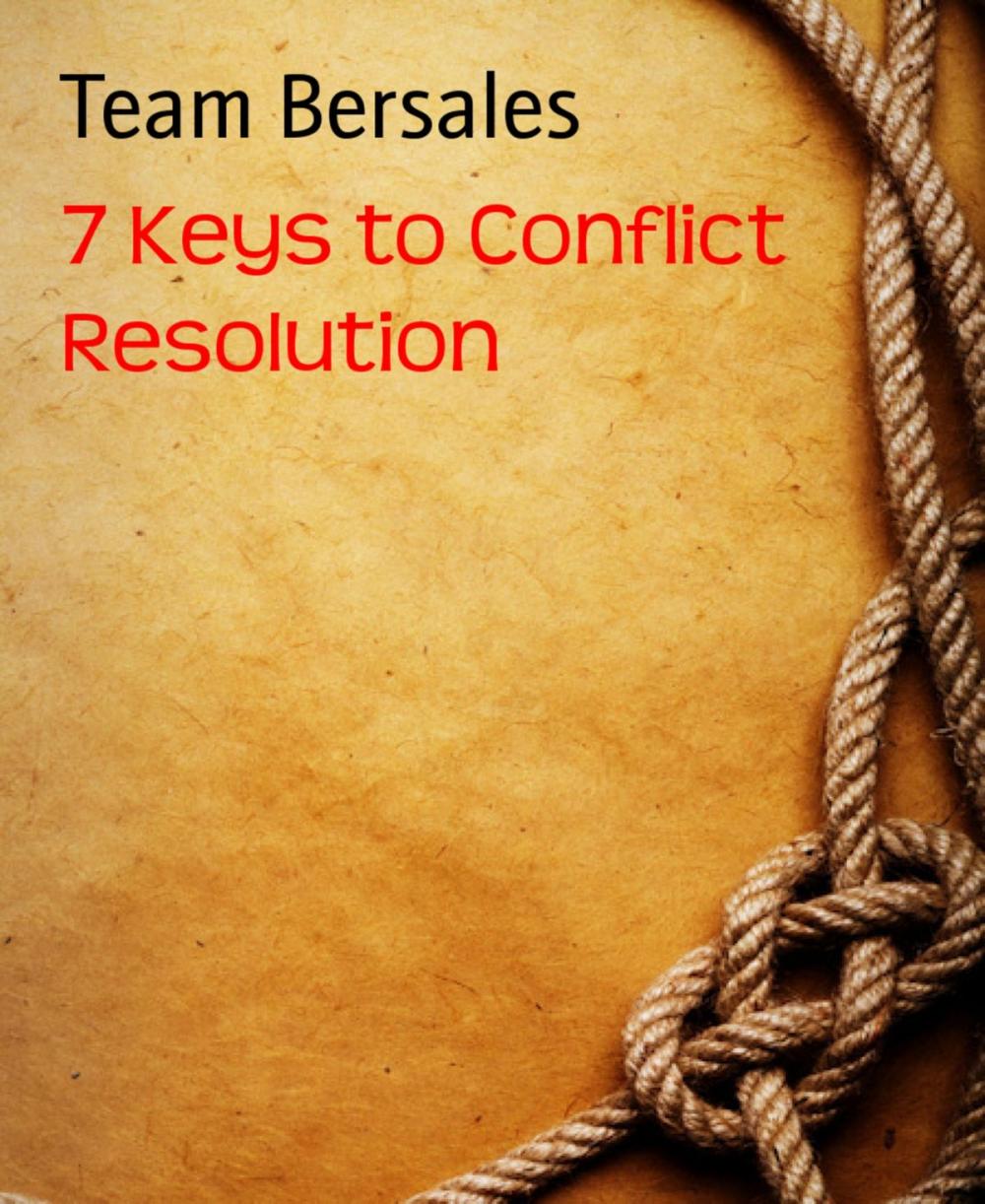 Big bigCover of 7 Keys to Conflict Resolution