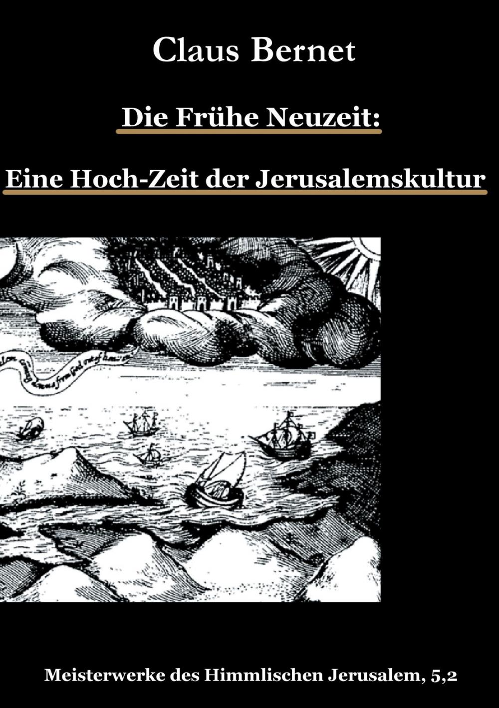 Big bigCover of Die Frühe Neuzeit: Eine Hoch-Zeit der Jerusalemskultur