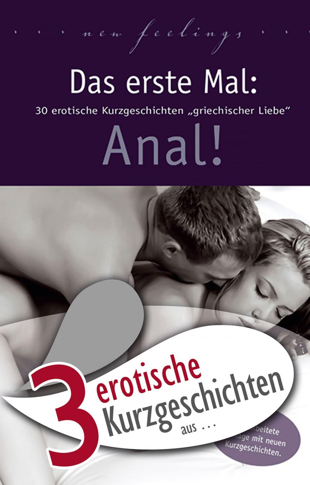 Big bigCover of 3 erotische Kurzgeschichten aus: "Das erste Mal: Anal!"