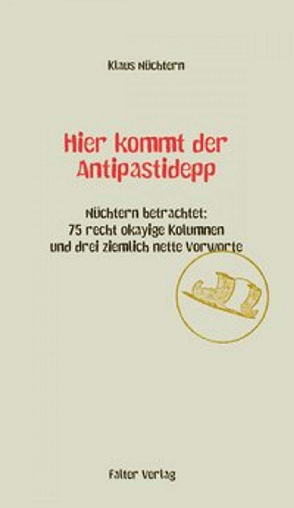 Big bigCover of Hier kommt der Antipastidepp