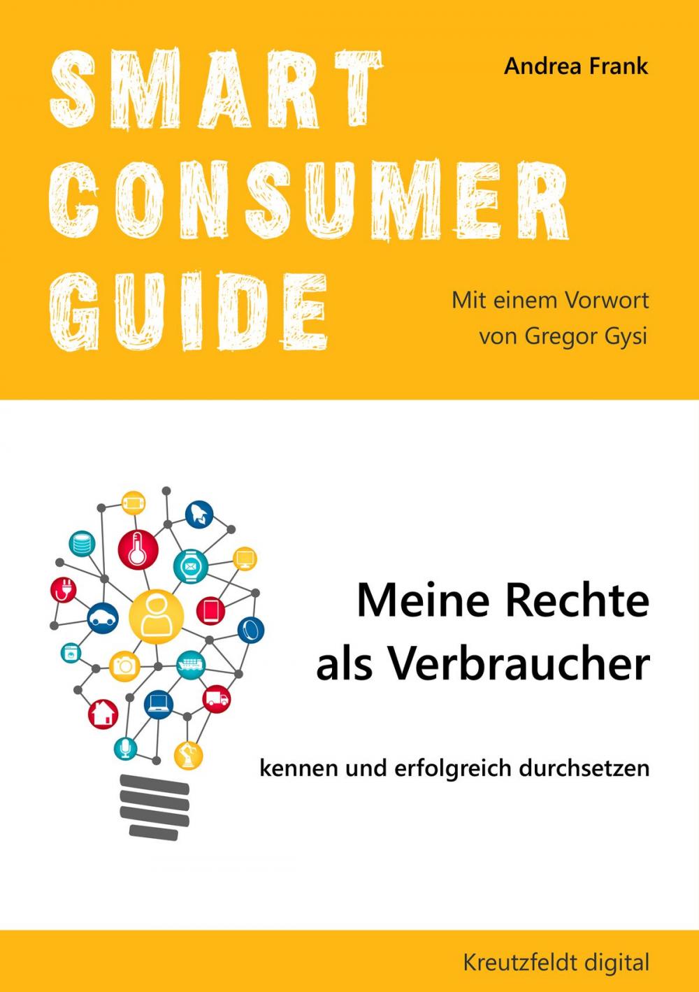 Big bigCover of Smart Consumer Guide: Meine Rechte als Verbraucher kennen und erfolgreich durchsetzen