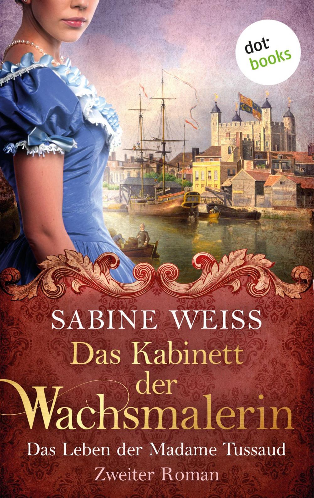 Big bigCover of Das Kabinett der Wachsmalerin - Das Leben der Madame Tussaud - Zweiter Roman