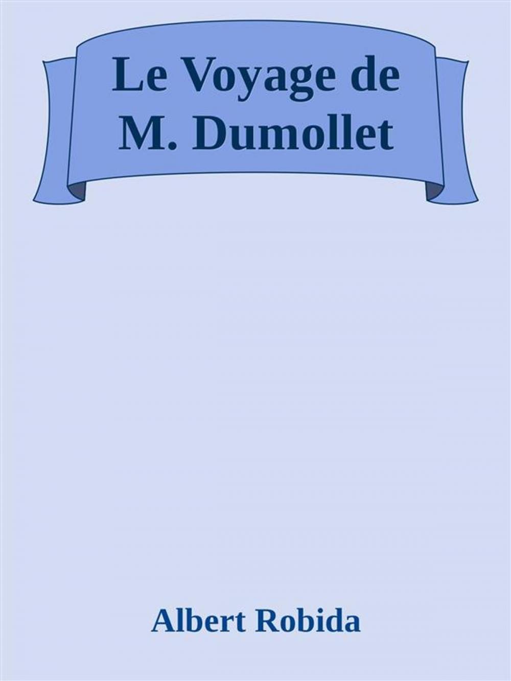 Big bigCover of Le Voyage de M. Dumollet