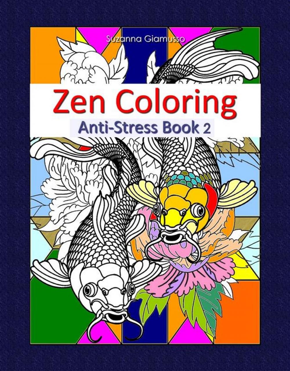 Big bigCover of Zen Coloring: Anti-Stress Book 2