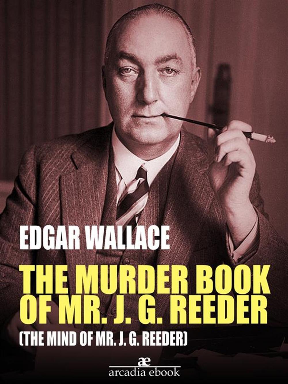 Big bigCover of The Murder Book of Mr. J. G. Reeder (The Mind of Mr. J. G. Reeder)