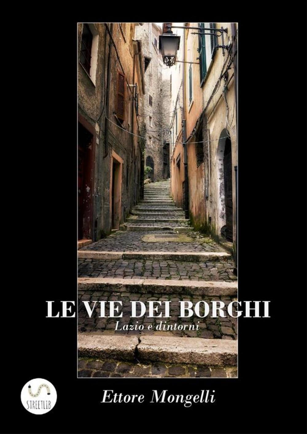 Big bigCover of Le vie dei borghi - Lazio e dintorni