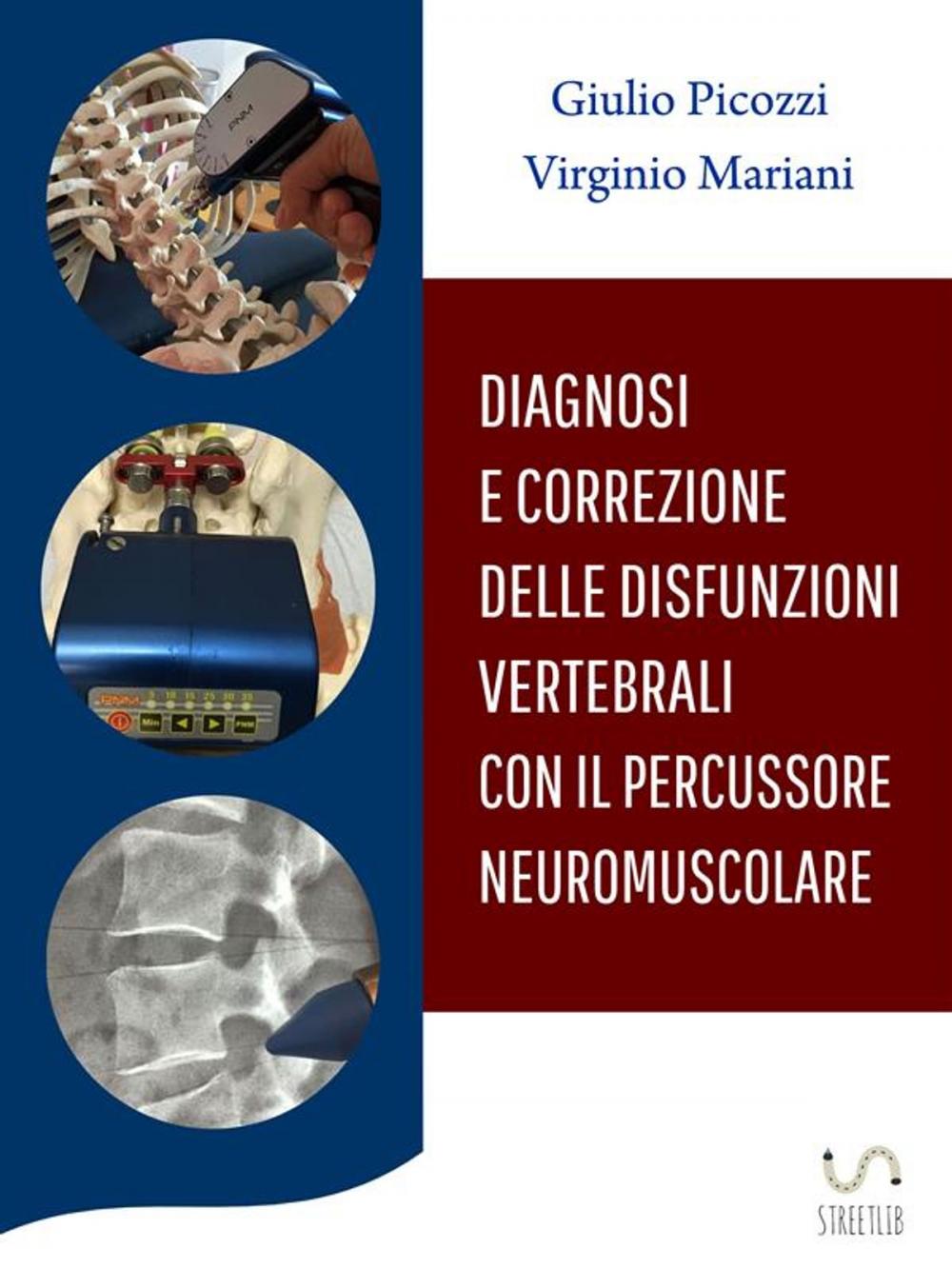 Big bigCover of Diagnosi e Correzione delle disfunzioni vertebrali con il percussore neuromuscolare