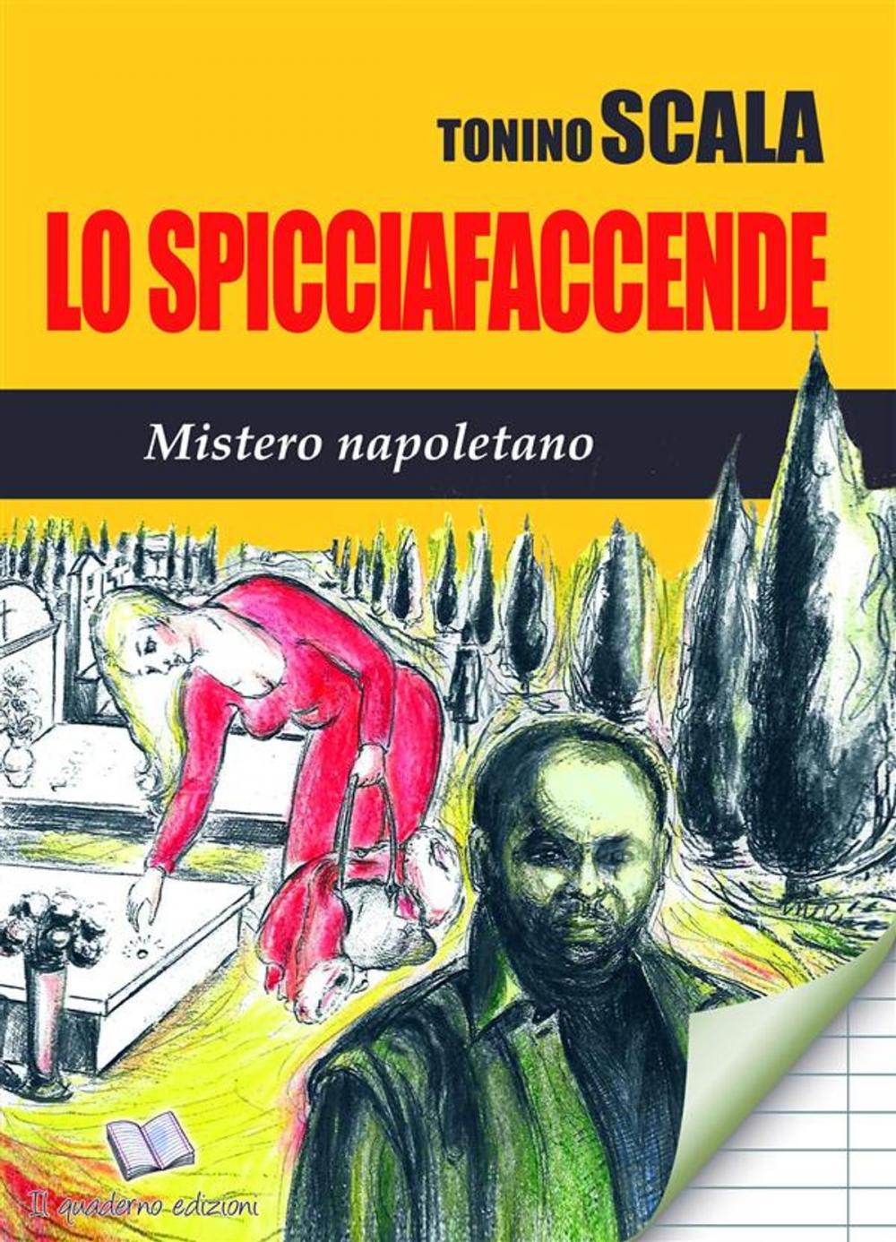 Big bigCover of Lo Spicciafaccende Mistero Napoletano