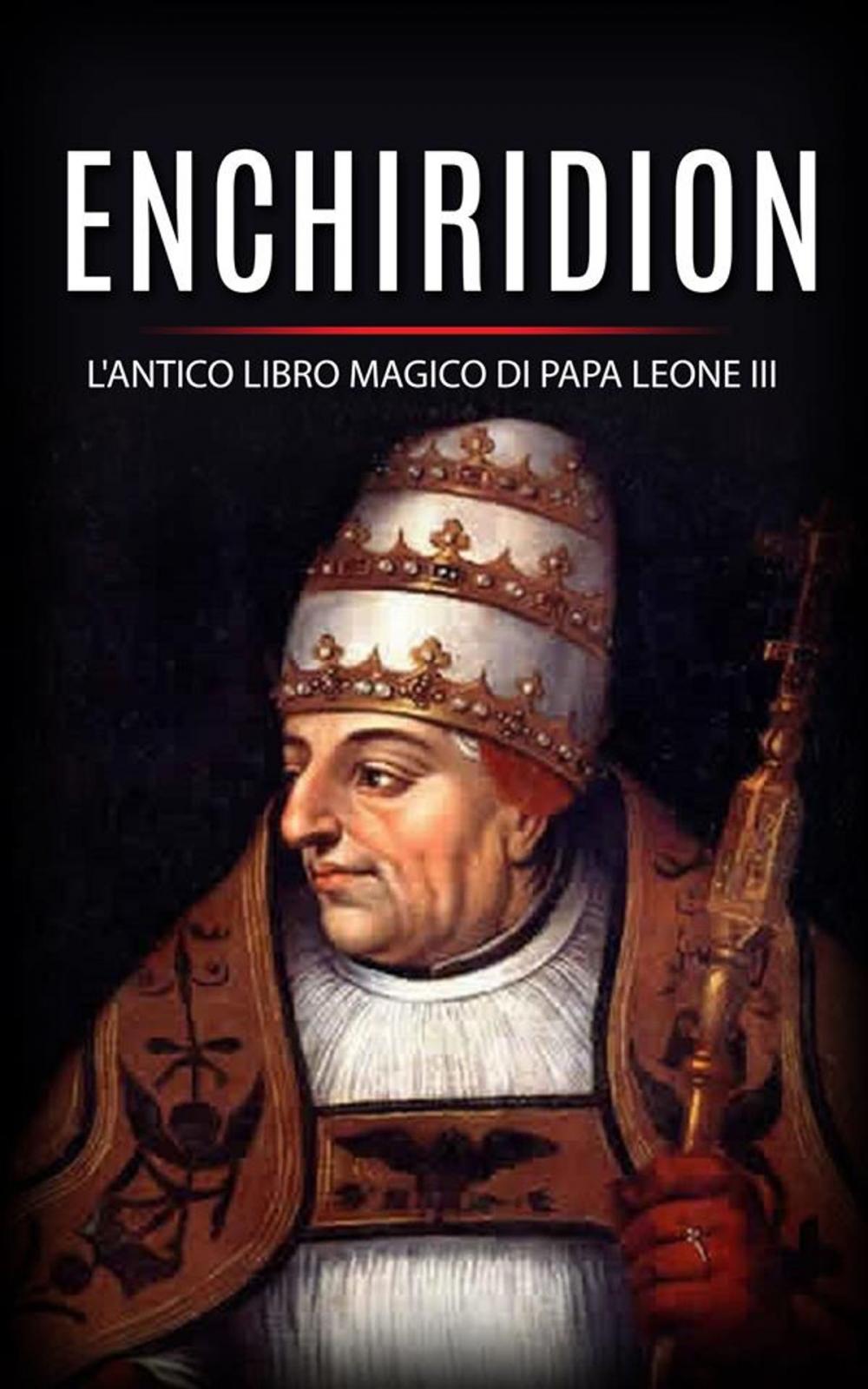 Big bigCover of Enchiridion - l'antico libro magico di Papa Leone III