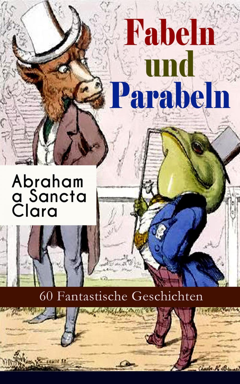 Big bigCover of Fabeln und Parabeln: 60 Fantastische Geschichten