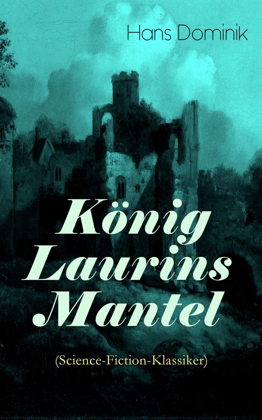 Big bigCover of König Laurins Mantel (Science-Fiction-Klassiker)