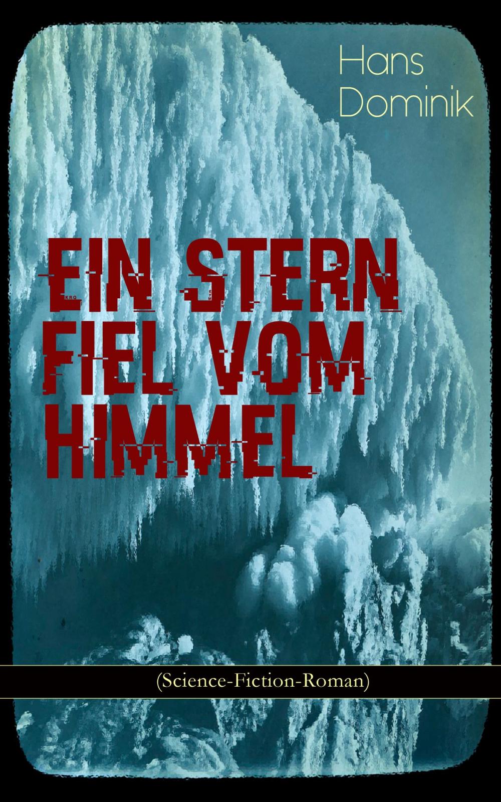 Big bigCover of Ein Stern fiel vom Himmel (Science-Fiction-Roman)