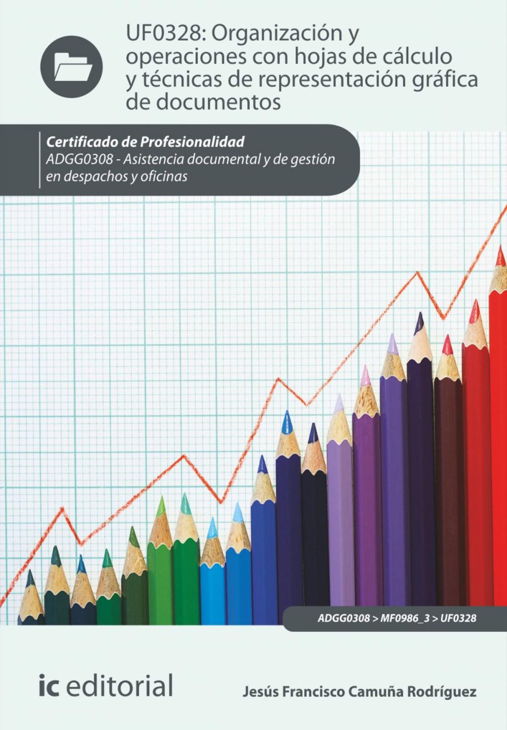 Big bigCover of Organización y operaciones con hojas de cálculo y técnicas de representación gráfica en documentos