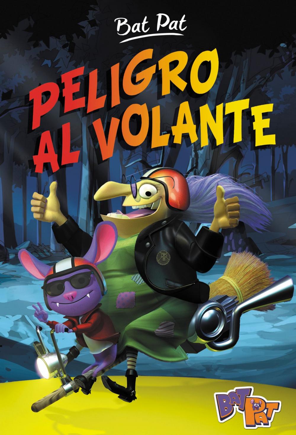 Big bigCover of Peligro al volante (Serie Bat Pat 1)