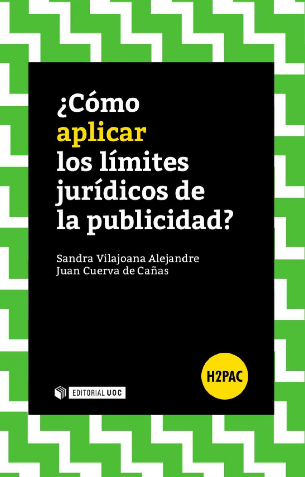 Big bigCover of ¿Cómo aplicar los límites jurídicos de la publicidad?