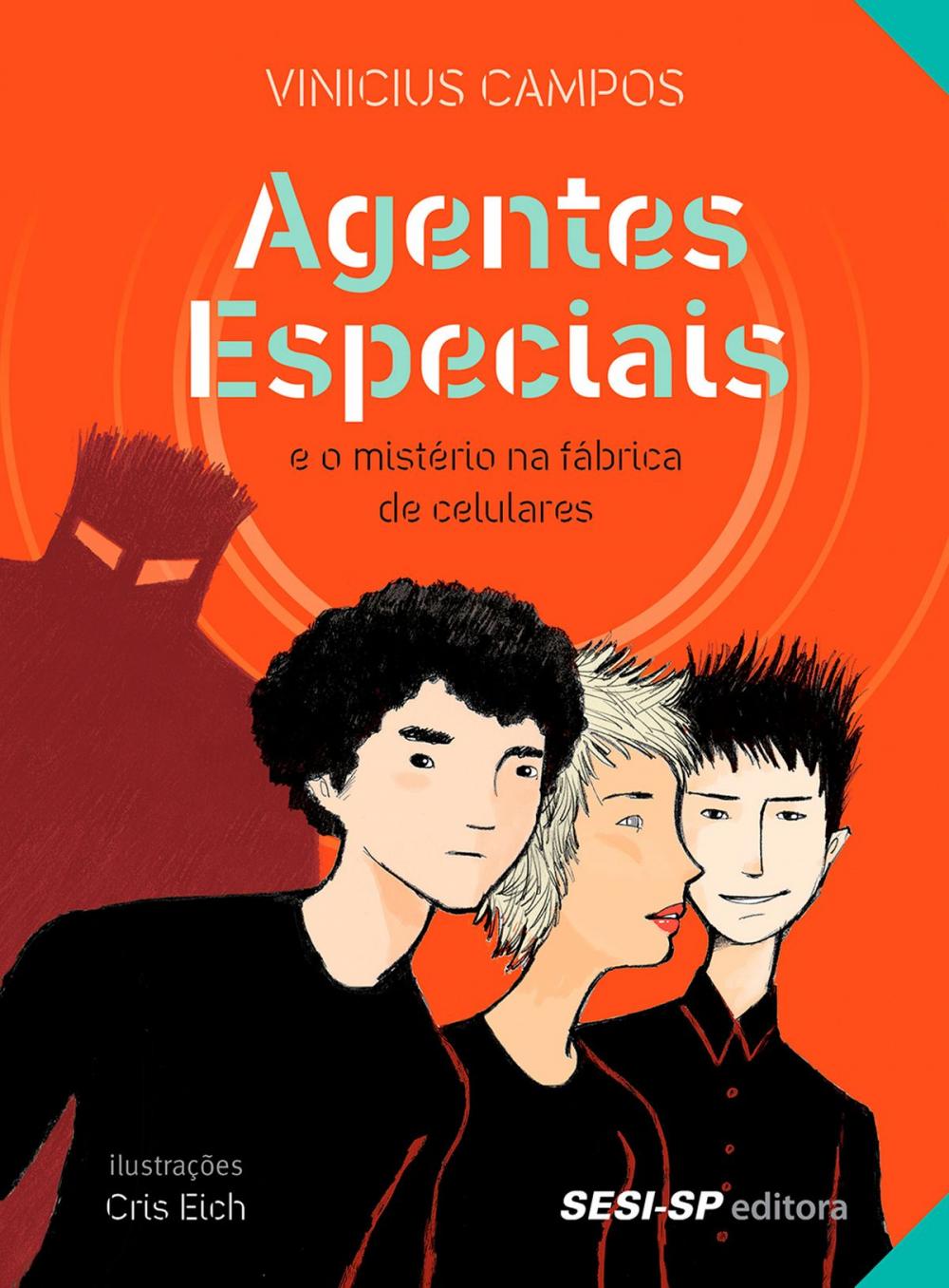 Big bigCover of Agentes especiais e o mistério da fábrica de celulares