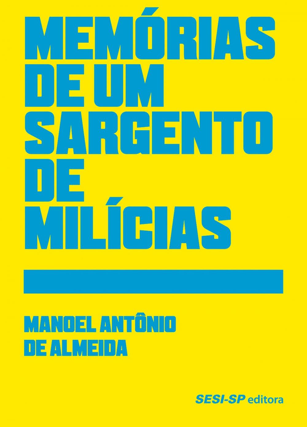 Big bigCover of Memórias de um sargento de milícias