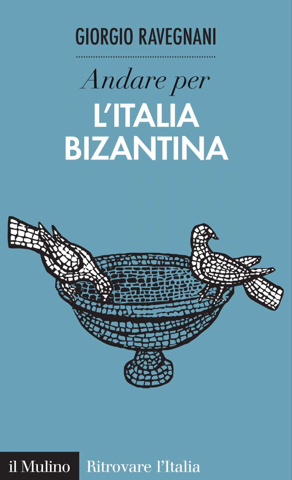 Big bigCover of Andare per l'Italia bizantina