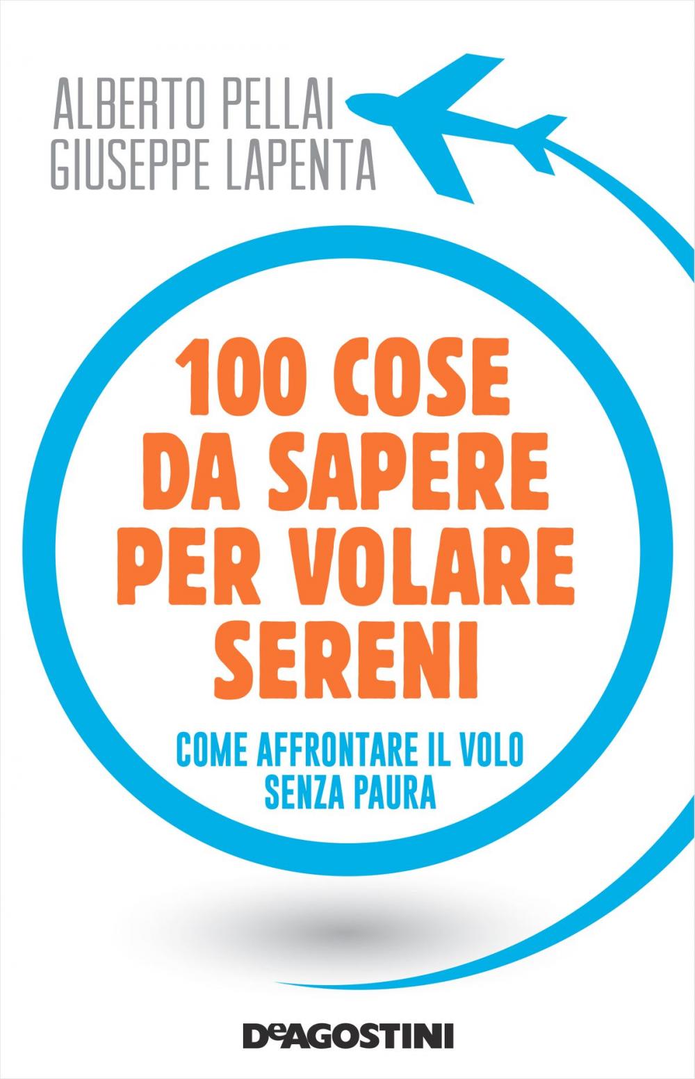 Big bigCover of 100 cose da sapere per volare sereni