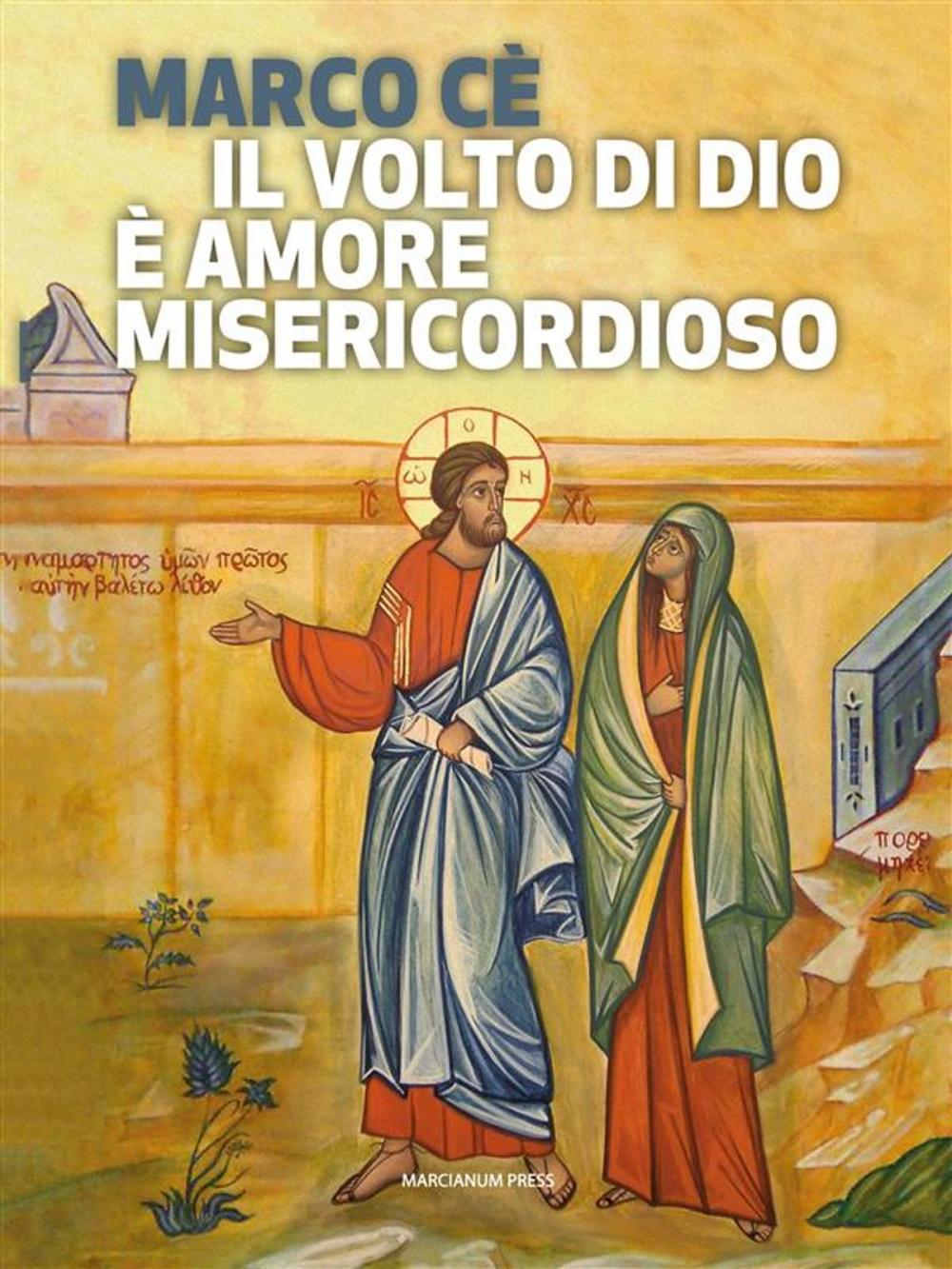 Big bigCover of Il volto di Dio è amore misericordioso