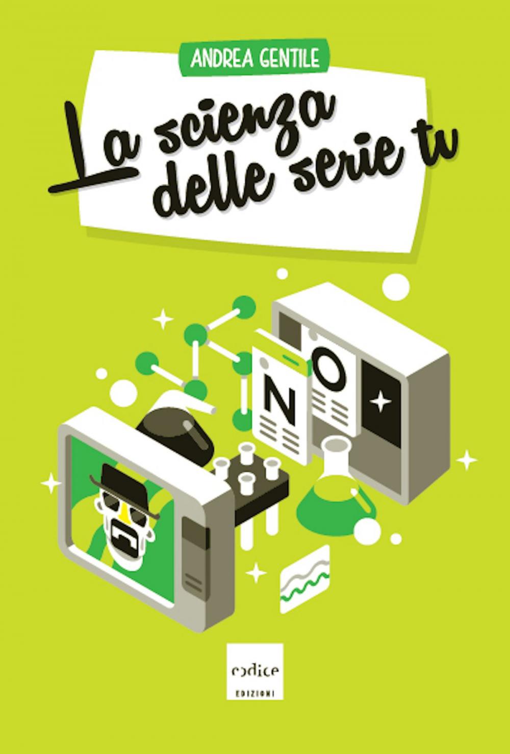 Big bigCover of La scienza delle serie tv