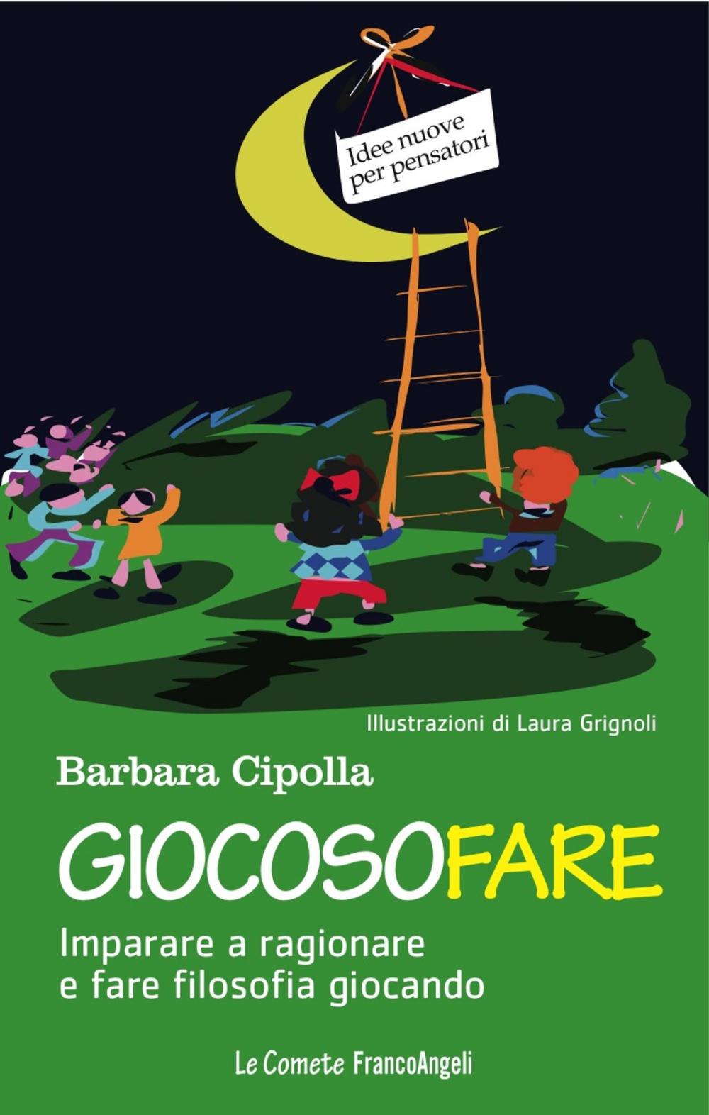 Big bigCover of Giocosofare. Imparare a ragionare e fare filosofia giocando