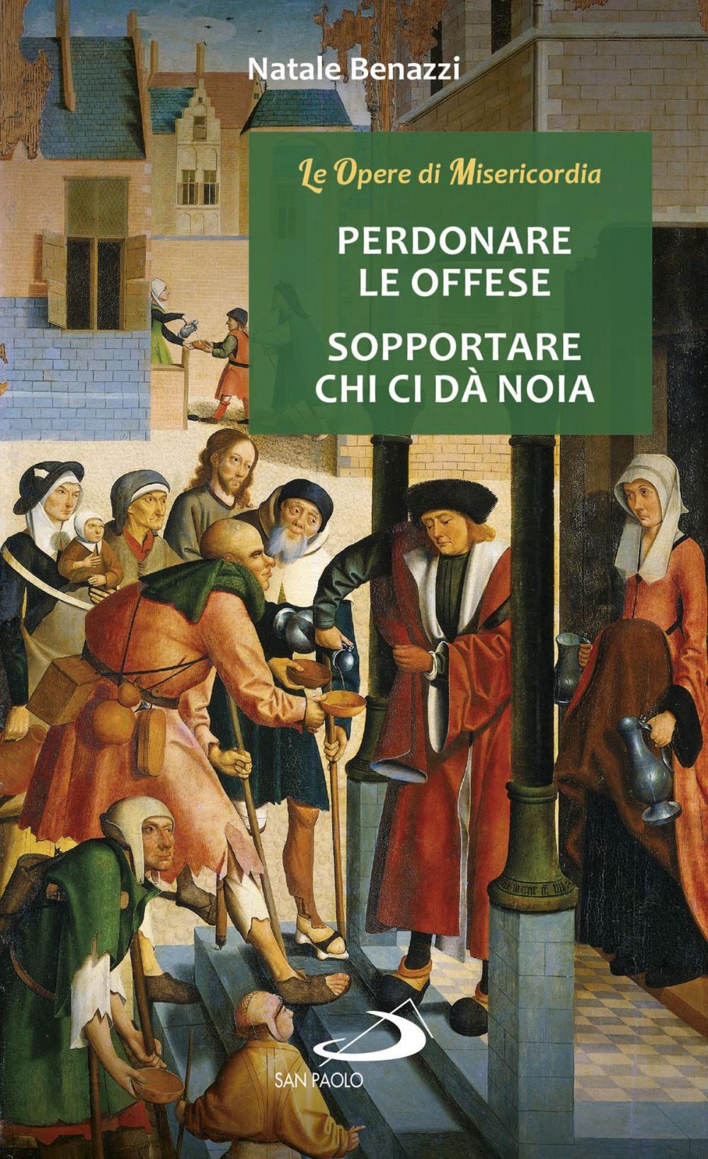 Big bigCover of Perdonare le offese - Sopportare chi ci dà noia