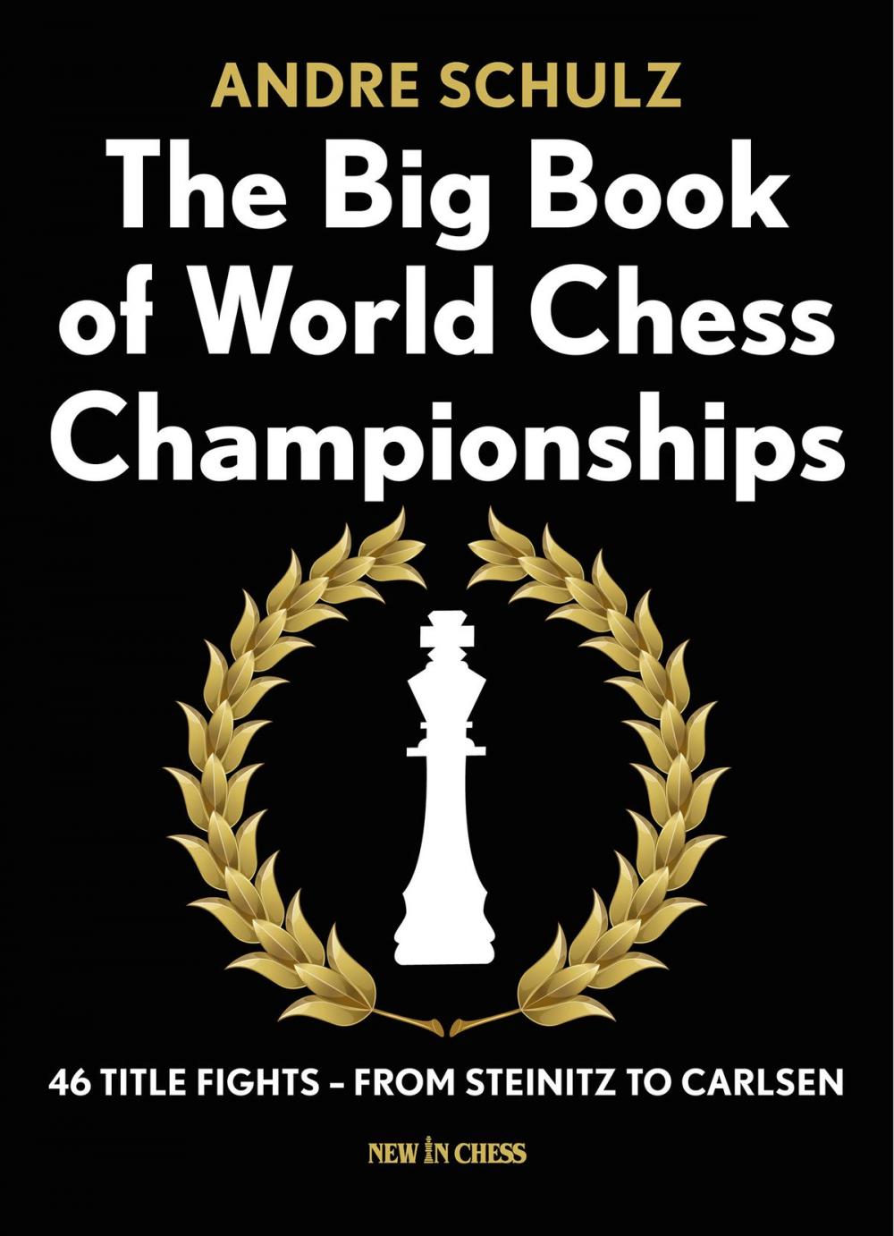Big bigCover of The Big Book of World Chess Championships