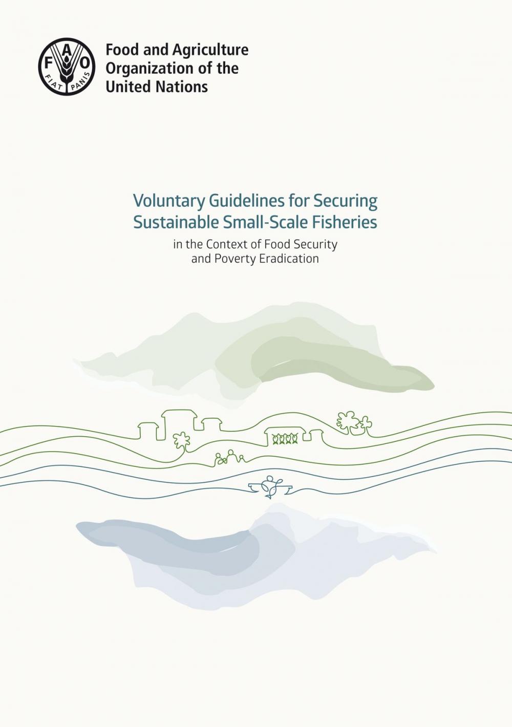 Big bigCover of Voluntary Guidelines for Securing Sustainable Small-Scale Fisheries in the Context of Food Security and Poverty Eradication